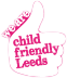 we are child friendly leeds